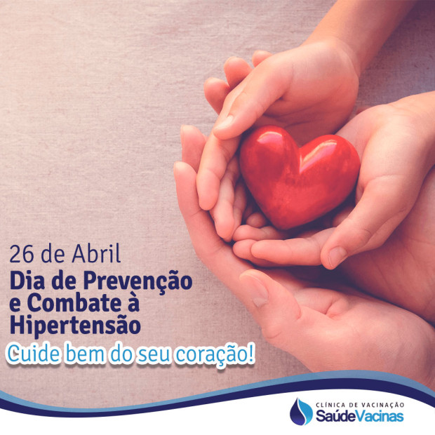 26 de Abril - Dia de Prevenção e Combate à Hipertensão