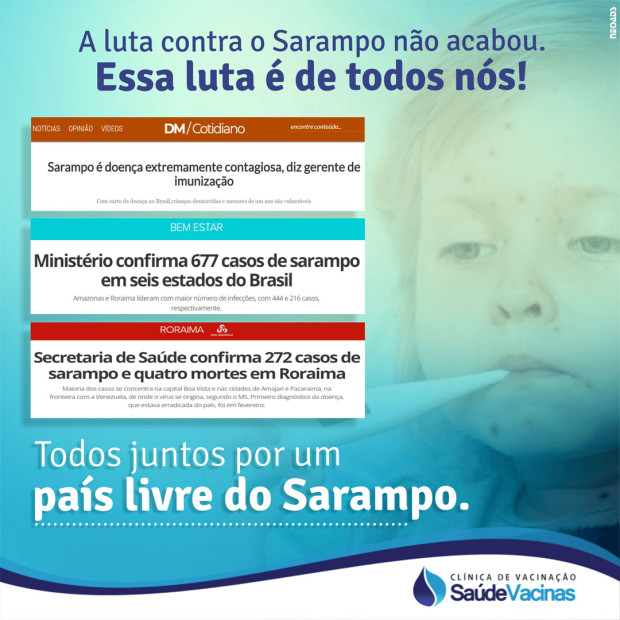 A luta contra o sarampo não acabou. Essa luta é de todos nós!