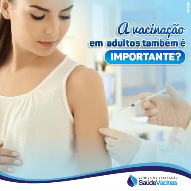 A vacinação em adultos também é importante?